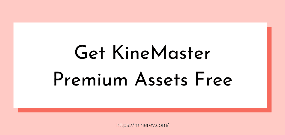 kinemaster premium assets
