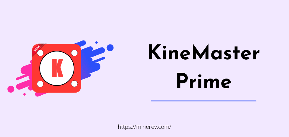 KineMaster 4K Prime APK Download  For Android