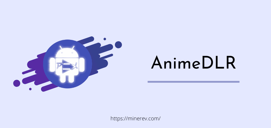 AnimeDLR APK Download  For Android